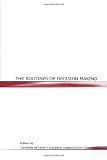 The Routines of Decision Making