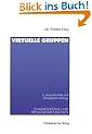 Virtuelle Gruppen: Charakteristika und Problemdimensionen