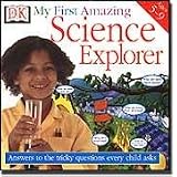 My First Amazing Science Explorer by Dorling Kindersley