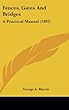 Fences, Gates and Bridges: A Practical Manual