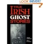 True Irish Ghost Stories