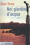 Nei giardini d'acqua (Bestseller)