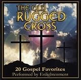 The Old Rugged Cross: Twenty Gospel Favorites