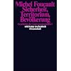 Sicherheit, Territorium, Bev�lkerung. Geschichte der Gouvernementalit�t I.: Geschichte der Gouvernementalit�t I. Vorlesung am Coll�ge de France 1977/1978 (suhrkamp taschenbuch wissenschaft)