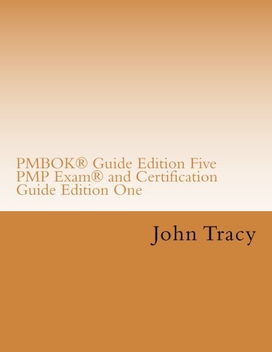 PMBOK® Guide Edition Five PMP Exam® and Certification Guide Edition One