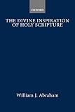 The divine inspiration of Holy Scripture