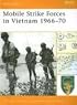 Mobile Strike Forces in Vietnam 1966-70 (Battle Orders)