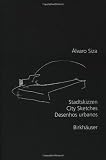 Alvaro Siza: City Sketches