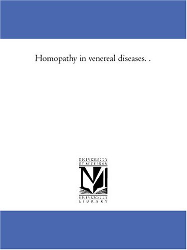 Homopathy in venereal diseases. .