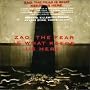 The Fear Is What Keeps Us Here