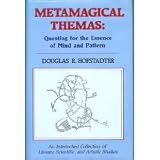 Metamagical Themas: Questing for the Essence of Mind and Pattern