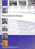 Produkt-Bild: Photovoltaische Anlagen: Leitfaden f&uuml;r Elektriker, Dachdecker, Fachplaner, Architekten und Bauherren