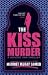 The Kiss Murder: A Hop-ciki-yaya Thriller