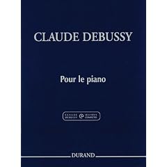 Pour Le Piano: Piano Solo - Critical Edition