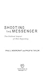 Shooting the messenger : the political impact of war reporting