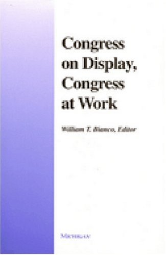Congress on Display, Congress at Work