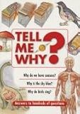 Tell ME Why?: Answers to Hundreds of Questions Tell Me Why