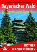City Travel Guides Discounted  Bücher : Bayerischer Wald: 50 ausgewählte Wanderungen Cham - Bodenmais - Zwiesel - Freyung - Passau. 50 ausgewählte Wanderungen