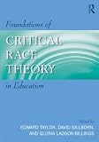 Foundations of Critical Race Theory in Education (Critical Educator) [Paperback] [2009] 1 Ed. Edward Taylor, David Gillborn, Gloria Ladson-Billings