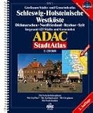 ADAC StadtAtlas Großraum Schleswig - Holsteinische Westküste 1 : 20 000: Dithmarschen, Nordfriesland, Itzehoe, Sylt. Grossraum Städte- und Gemeindeatlas. Insgesamt 423 Städte und Gemeinden. GPS-genau