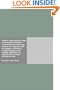 Frost's Laws and By-Laws of American Society A condensed but thorough treatise on etiquette and its usages in America, containing plain and reliable ... for deportment in every situation in life.