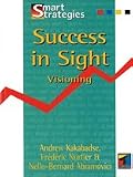Success in Sight: Visioning (Smart Strategies Series)