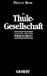 Die Thule-Gesellschaft: Legende � Mythos � Wirklichkeit