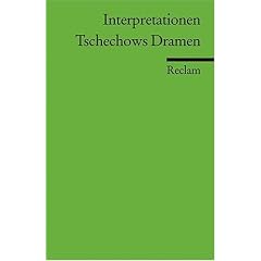 Interpretationen: Tschechows Dramen