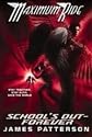 School's Out - Forever (Maximum Ride, Book 2)