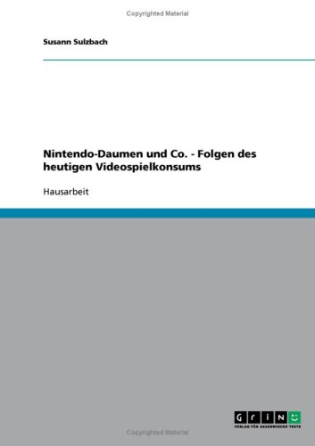 Nintendo-Daumen und Co. - Folgen des heutigen Videospielkonsums