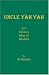 Uncle Yah Yah: 21st Century Man of Wisdom