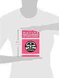 Native Religions of North America: The Power of Visions and Fertility Native Religions of North America: The Power of Visions and Fertility