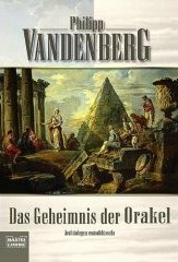 Das Geheimnis der Orakel: Archäologen entschlüsseln das bestgehütete Mysterium der Antike