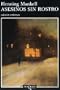 Asesinos Sin Rostro / Faceless Killers (Coleccion Andanzas) (Spanish Edition)