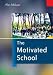 The Motivated School