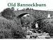 Old Bannockburn