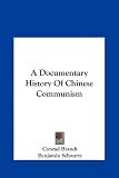 A Documentary History of Chinese Communism