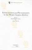 Liberalisation and protectionism in the world trading systems