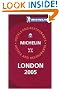 London 2005 (Michelin Red Hotel & Restaurant Guides)