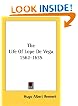 The Life Of Lope De Vega 1562-1635
