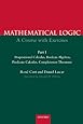 Mathematical Logic : A course with exercises -- Part I -- Propositional Calculus, Boolean Algebras, Predicate Calculus, Completeness Theorems