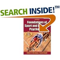 Click here to buy Foundations of Sport And Exercise Psychology by  Robert S. Weinberg and Daniel Gould.