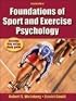 Foundations of Sport And Exercise Psychology