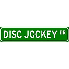 DISC JOCKEY Street Sign ~ Custom Aluminum Street Signs