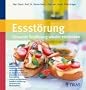Essst�rung -  gesunde Ern�hrung wieder entdecken: Praktische Informationen und 56 leckere Rezepte. So macht's wieder Spa�: Einkaufen, Kochen und Essen ... bew�hrte Ern�hrungsbausteine und Wochenpl�ne