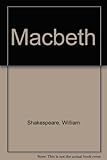 The tragedie o Macbeth : a rendering into Scots of Shakespeare's play