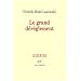 Le grand d�r�glement : Le roman libertin du XVIIIe si�cle