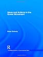 Ideas and Actions in the Green Movement (Routledge Research in Environmental Politics)
