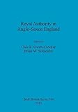 Royal authority in Anglo-Saxon England