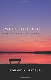 Sweet Solitude: New and Selected Poems (Excelsior Editions)